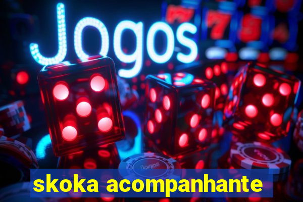 skoka acompanhante